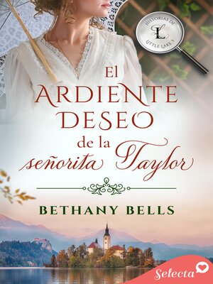 cover image of El ardiente deseo de la señorita Taylor (Historias de Little Lake 3)